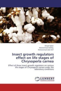 Insect growth regulators effect on life stages of Chrysoperla carnea