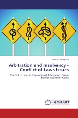 Arbitration and Insolvency - Conflict of Laws Issues