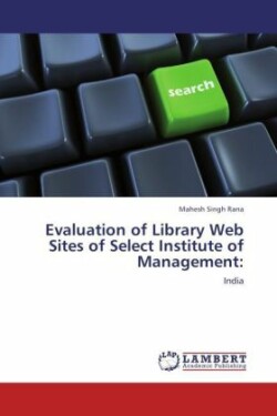 Evaluation of Library Web Sites of Select Institute of Management