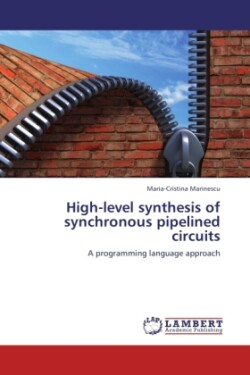 High-Level Synthesis of Synchronous Pipelined Circuits