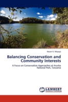 Balancing Conservation and Community Interests