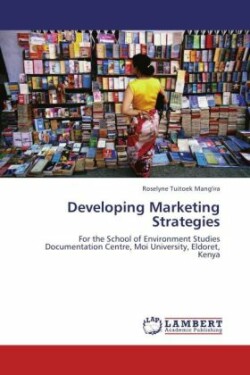 Developing Marketing Strategies