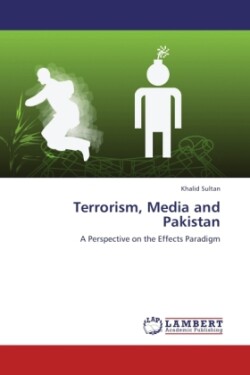 Terrorism, Media and Pakistan