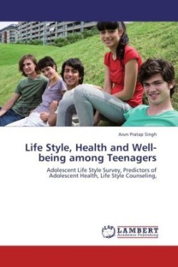 Life Style, Health and Well-Being Among Teenagers