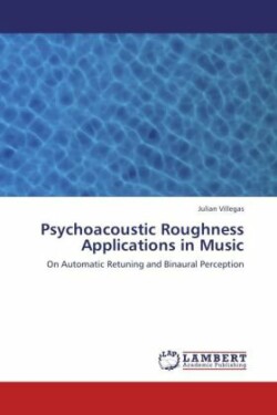 Psychoacoustic Roughness Applications in Music