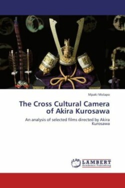 Cross Cultural Camera of Akira Kurosawa