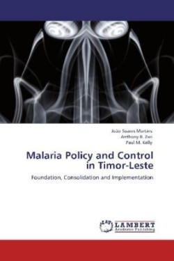 Malaria Policy and Control in Timor-Leste