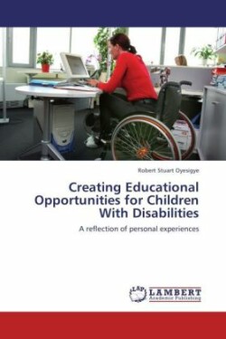 Creating Educational Opportunities for Children With Disabilities