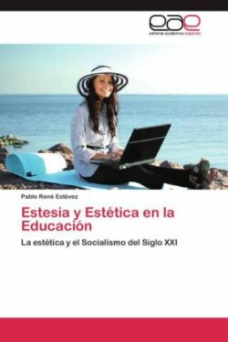 Estesia y Estetica En La Educacion
