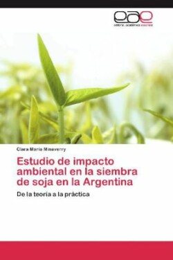 Estudio de impacto ambiental en la siembra de soja en la Argentina