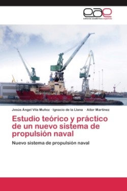 Estudio teórico y práctico de un nuevo sistema de propulsión naval
