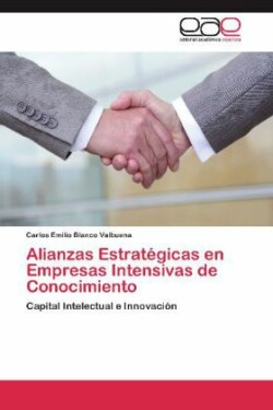 Alianzas Estrategicas En Empresas Intensivas de Conocimiento