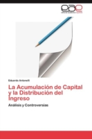 Acumulación de Capital y la Distribución del Ingreso