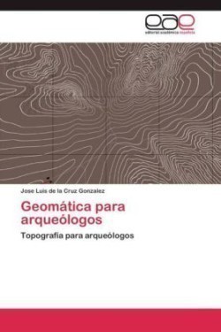 Geomática para arqueólogos
