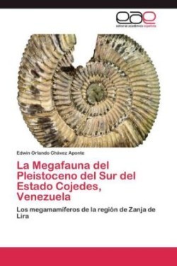 Megafauna del Pleistoceno del Sur del Estado Cojedes, Venezuela