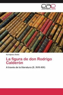 figura de don Rodrigo Calderón