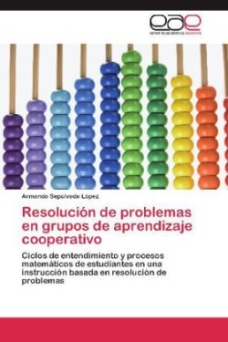 Resolucion de Problemas En Grupos de Aprendizaje Cooperativo