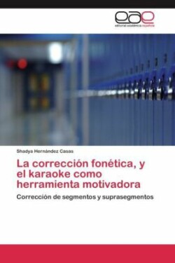 Correccion Fonetica, y El Karaoke Como Herramienta Motivadora
