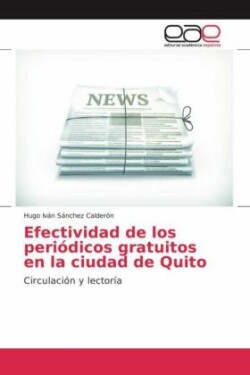 Efectividad de los periódicos gratuitos en la ciudad de Quito