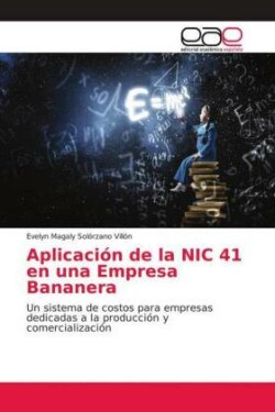 Aplicación de la NIC 41 en una Empresa Bananera