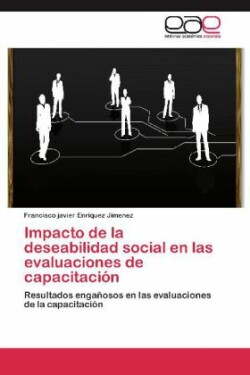 Impacto de La Deseabilidad Social En Las Evaluaciones de Capacitacion