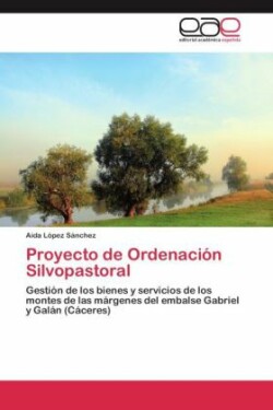 Proyecto de Ordenación Silvopastoral