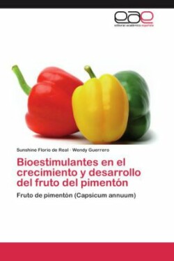 Bioestimulantes En El Crecimiento y Desarrollo del Fruto del Pimenton