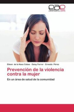 Prevencion de La Violencia Contra La Mujer