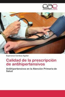 Calidad de la prescripción de antihipertensivos
