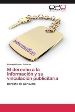 derecho a la información y su vinculación publicitaria