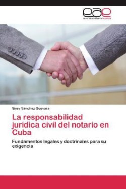 responsabilidad jurídica civil del notario en Cuba