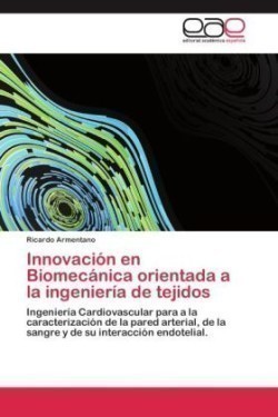 Innovación en Biomecánica orientada a la ingeniería de tejidos