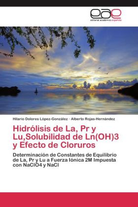 Hidrólisis de La, Pr y Lu, Solubilidad de Ln(OH)3 y Efecto de Cloruros