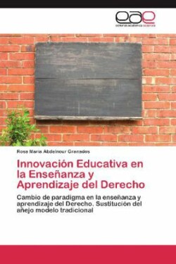 Innovación Educativa en la Enseñanza y Aprendizaje del Derecho