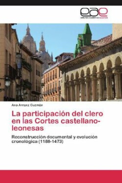 Participacion del Clero En Las Cortes Castellano-Leonesas