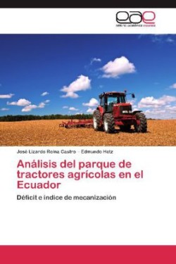 Analisis del Parque de Tractores Agricolas En El Ecuador
