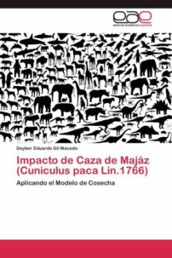 Impacto de Caza de Majáz (Cuniculus paca Lin.1766)