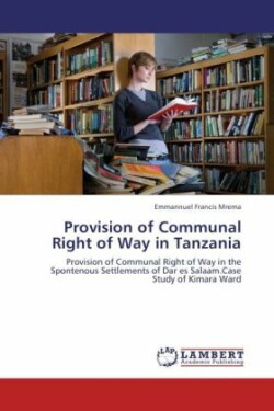 Provision of Communal Right of Way in Tanzania