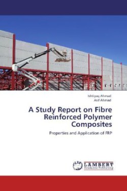 Study Report on Fibre Reinforced Polymer Composites