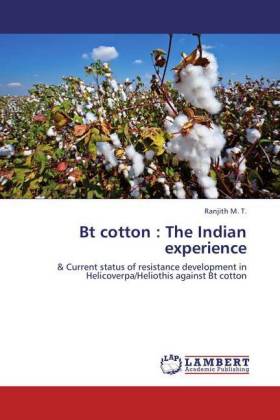 Bt cotton : The Indian experience