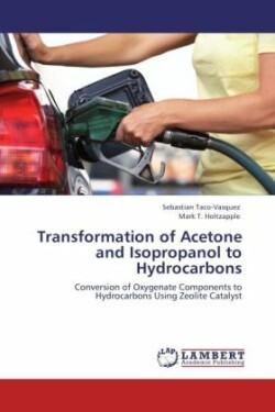 Transformation of Acetone and Isopropanol to Hydrocarbons