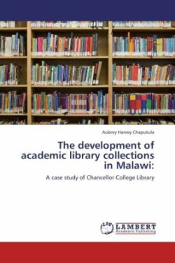 development of academic library collections in Malawi