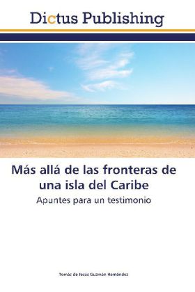 Mas Alla de Las Fronteras de Una Isla del Caribe