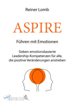 ASPIRE: Führen mit Emotionen