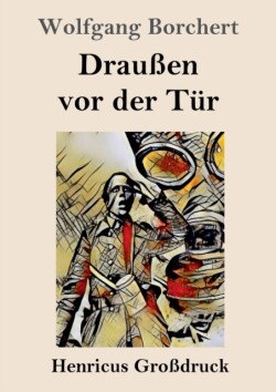 Draußen vor der Tür (Großdruck)