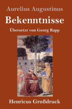 Bekenntnisse (Großdruck)