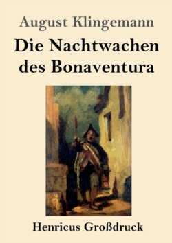 Nachtwachen des Bonaventura (Großdruck)