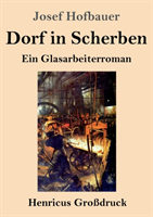 Dorf in Scherben (Großdruck)