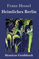 Heimliches Berlin (Großdruck)