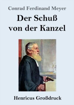 Schuß von der Kanzel (Großdruck)